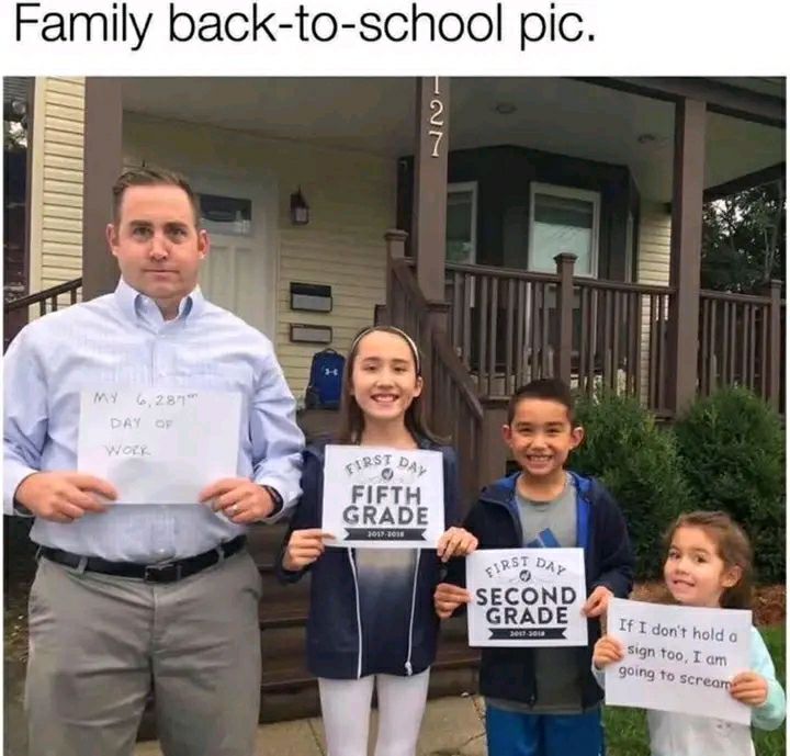 When your kids do first day pics but you’re on your 6,287th day of work. If I don’t hold a sign too, I am going to scream. #parenthood.