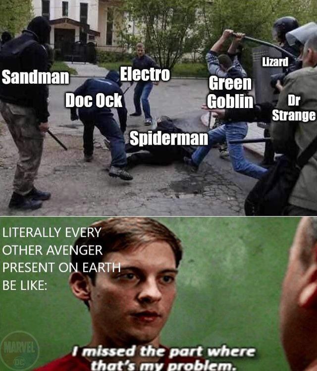 You see Spider-Man squad fighting Doc Ock, Electro, Green Goblin, Lizard, Dr. Strange—Peter says “I missed the part where that’s my problem.” #mood.