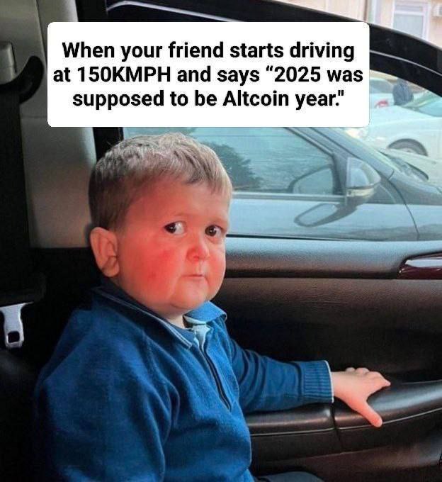 When your friend starts driving at 150KMPH and says '2025 was supposed to be Altcoin year.' #crypto #trading #lol.