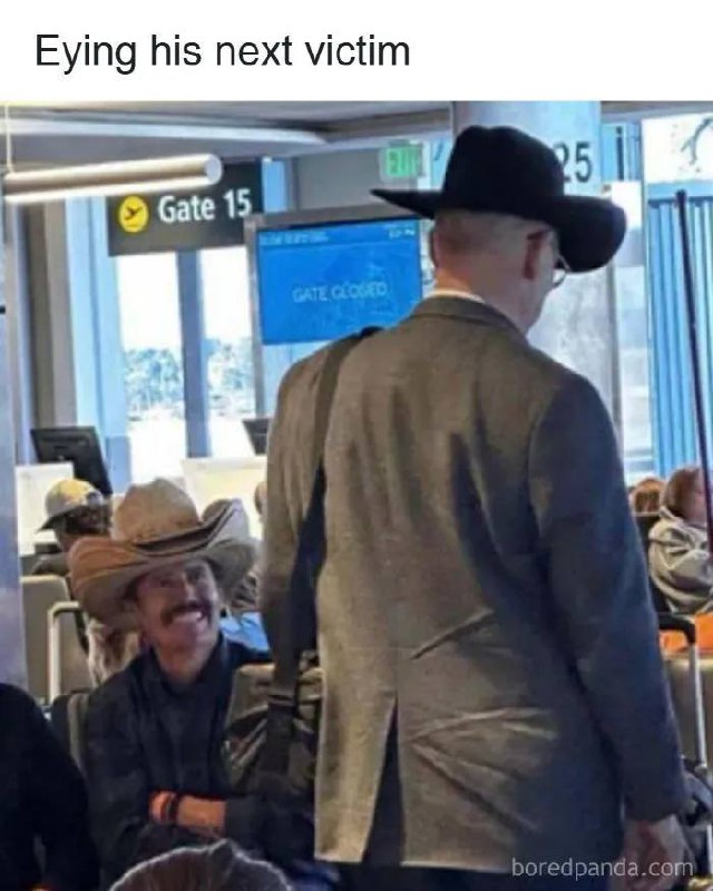 You ever spot someone at Gate 15 and just know they're "Eying his next victim." 😂 #airportlife #awkward #cowboyhat.