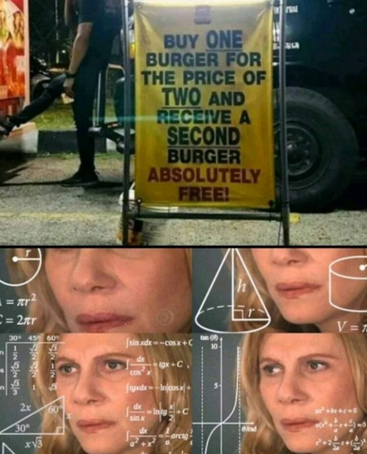 You ever see “Buy one burger for the price of two and receive a second burger absolutely free!” and your brain goes 🤔🧮 #math #deals.