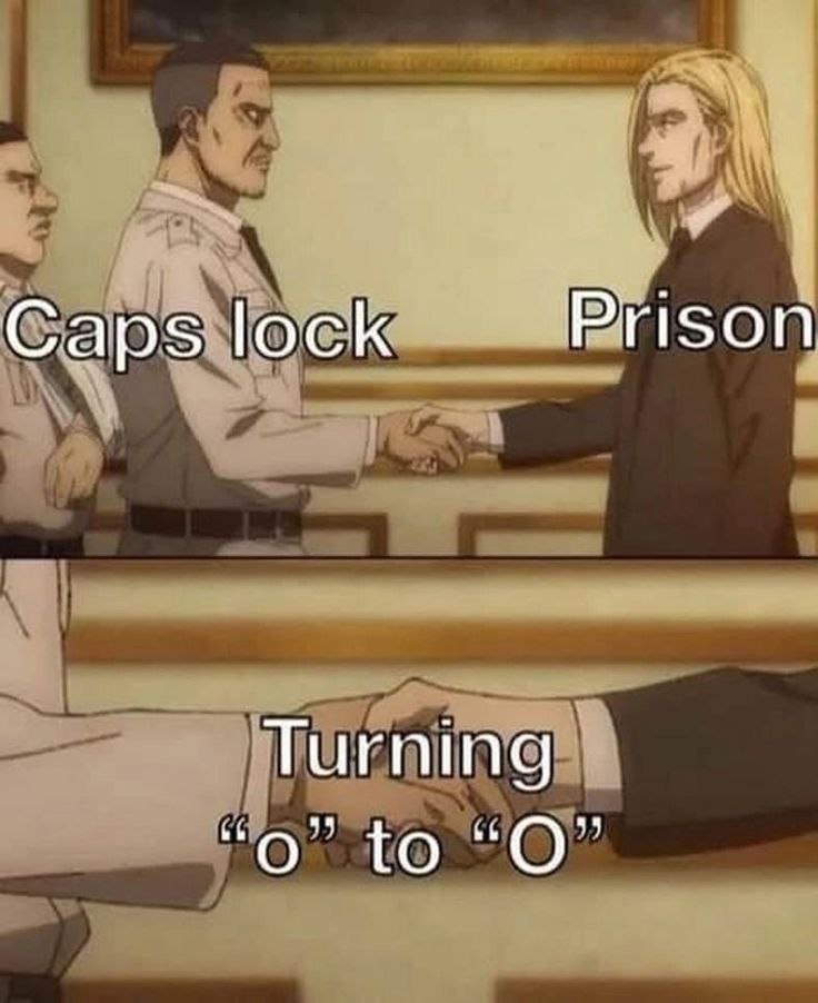 When Caps lock and Prison team up, you know it’s about turning "o" to "O"! #relatable #meme #funny.