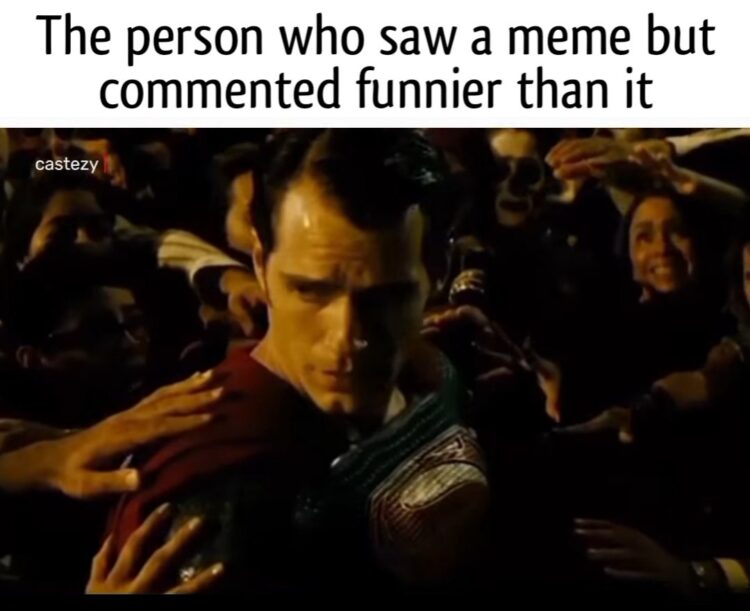 You know you're THAT commenter: The person who saw a meme but commented funnier than it. #meme #legend.