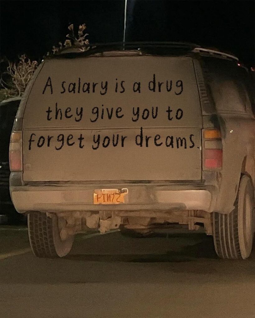 When you realize "A salary is a drug they give you to forget your dreams." Are you high or just employed? #MondayMood.
