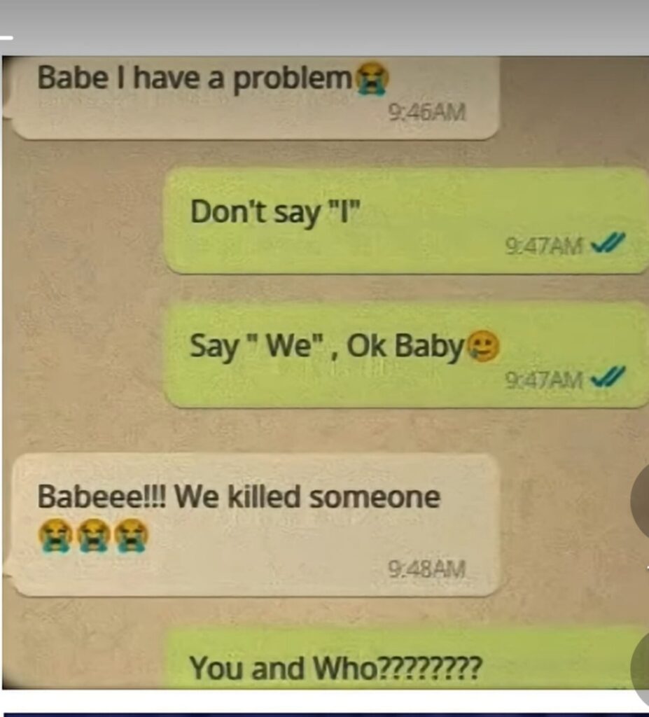 When your partner says “No ‘I’, only ‘We’” and now you’ve got a whole felony together 😂 Babeee!!! We killed someone 😭😭😭 #relationship #coupleproblems.