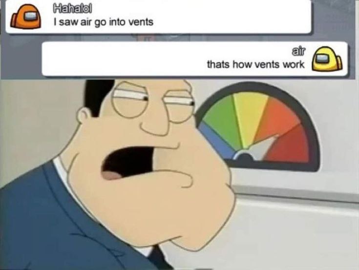 You ever snitch in Among Us like, “I saw air go into vents” and someone claps back “that’s how vents work”? #AmongUs #Logic.