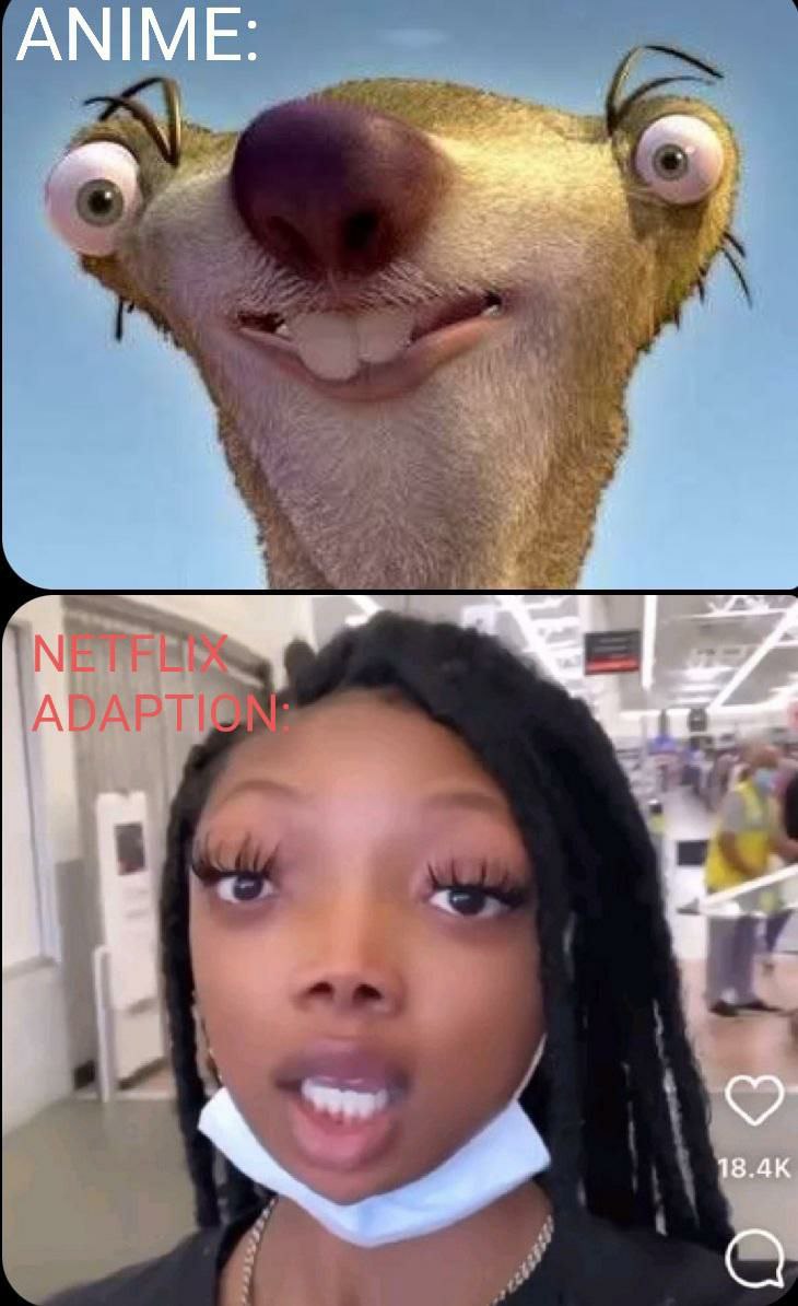 You when you watch ANIME vs. when Netflix says it’s an ADAPTION. Spot the difference? #Netflix #anime #lol.