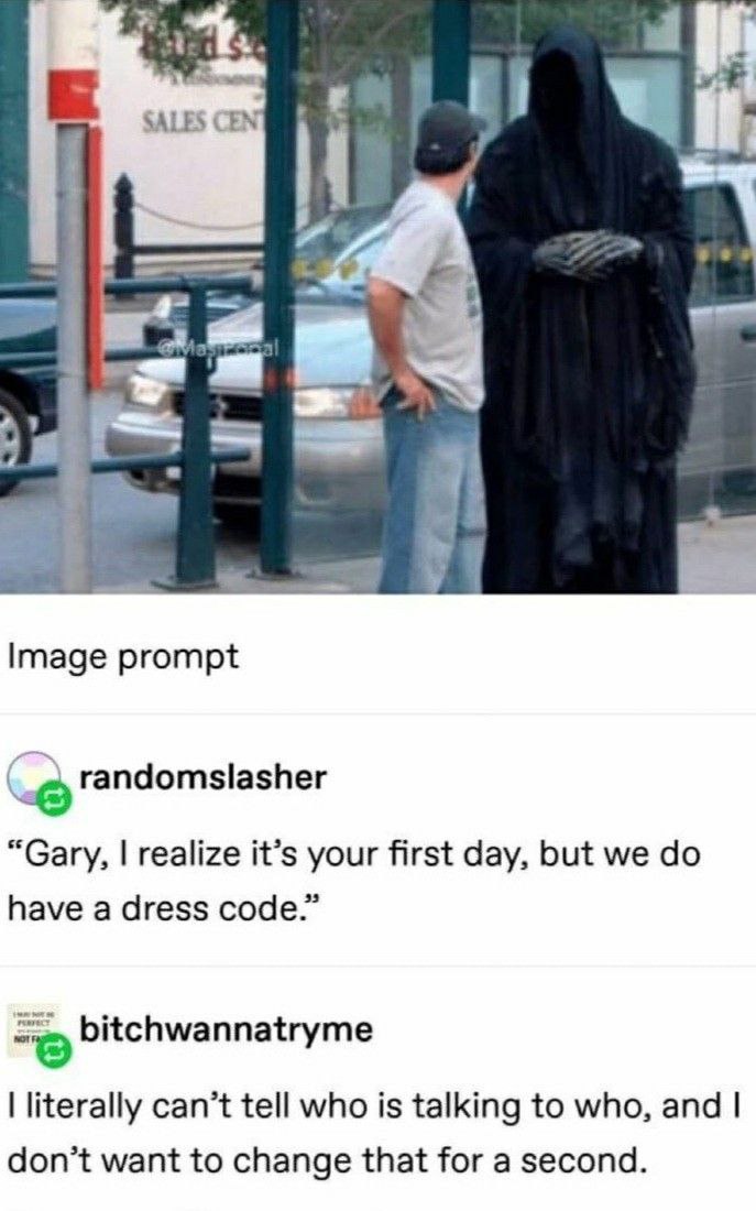 When you show up casual but the Grim Reaper gets the dress code memo and now no one knows who to talk to lol #awkward #relatable.