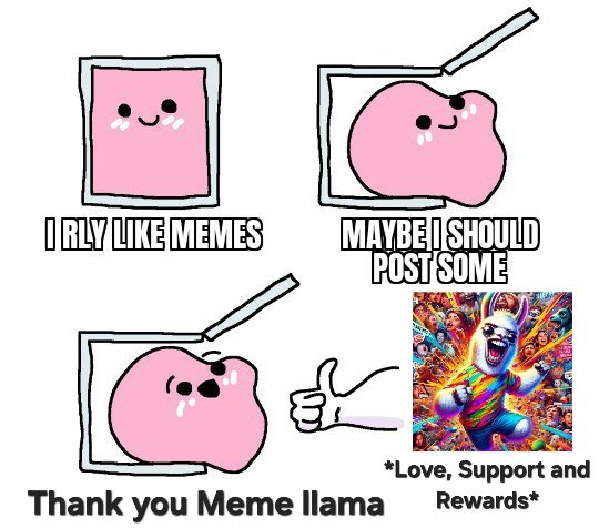 When you post memes and Meme Llama rewards you with Love, Support and Rewards. Thank you Meme llama. #meme #blessed.
