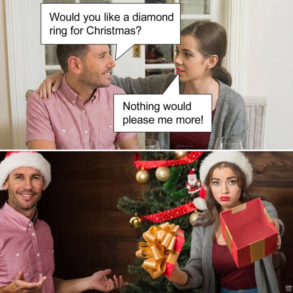 Top: "You want a diamond ring for Christmas?" "OMG YES!" Bottom: Gift box is empty. When ‘expectations’ meets ‘reality’ 😂 #Christmas #fail.