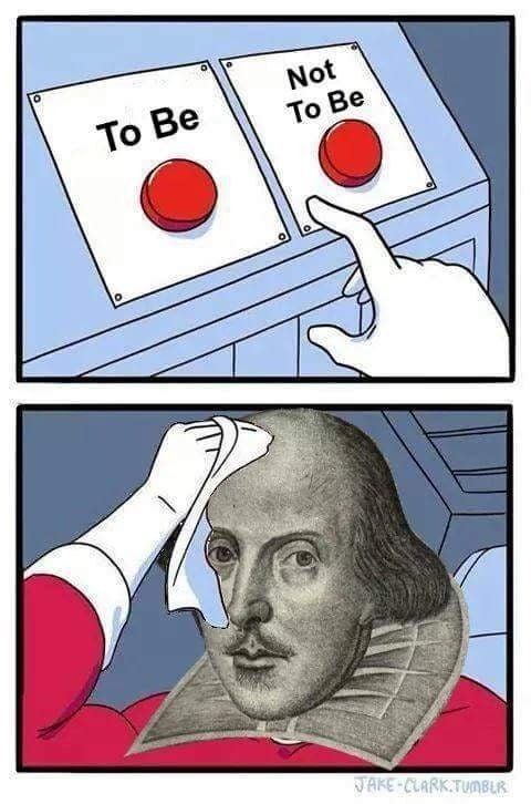 When you're stuck between "To Be" and "Not To Be" and you're Shakespeare. Existential crisis mode: activated. #Hamlet #Drama.