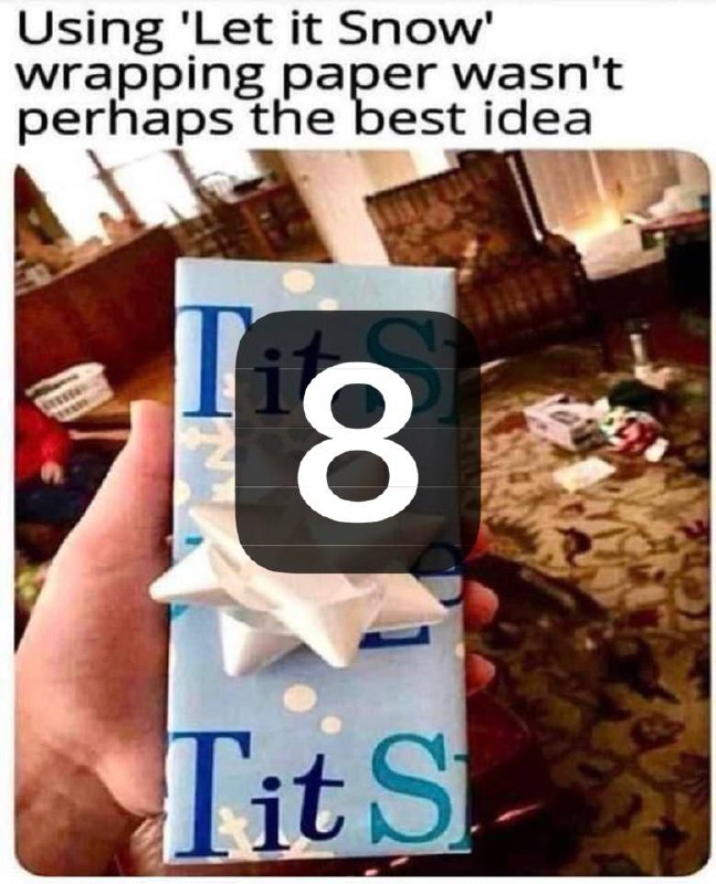 When you try to be festive but your wrapping paper says "Tit S." Using 'Let it Snow' wrapping wasn't perhaps the best idea 😂 #fail.