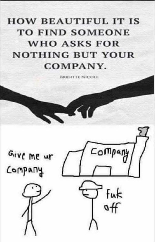 When you value someone's company but the "Company" factory is closed for your requests #relatable #foreveralone.
