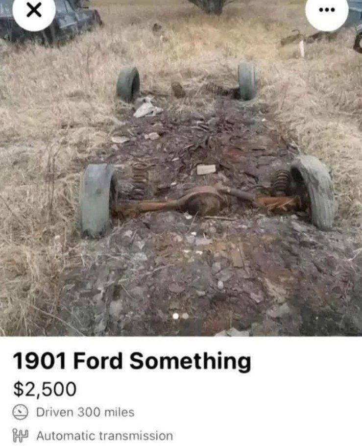 When you got $2,500 and a dream: "1901 Ford Something" - only 300 miles driven, automatic. #dreamcar #classic #worthit.
