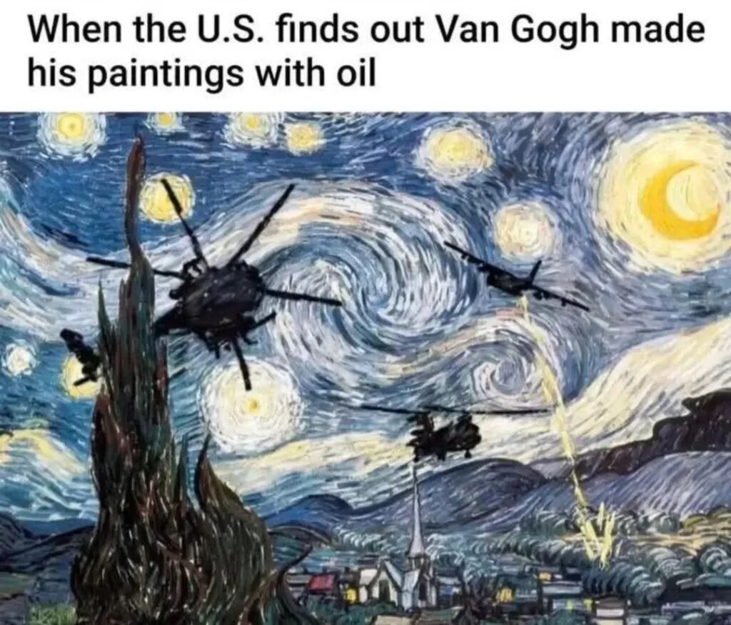 When the U.S. finds out Van Gogh made his paintings with oil. 🎨💥 #VanGogh #ArtWars.