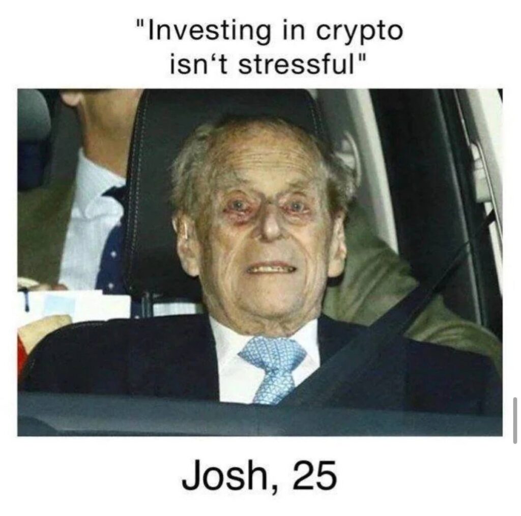 “Investing in crypto isn’t stressful.” Meanwhile, Josh, 25, looks like he’s seen some things. #crypto #aging #stress.
