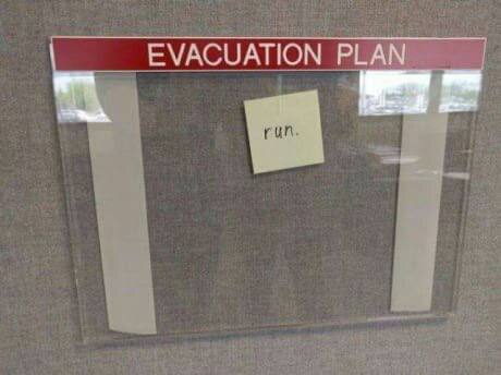 When you finally find the "Evacuation Plan" at work and it just says “run.” Guess I'm winging it! #Chaos #Monday #Mood.