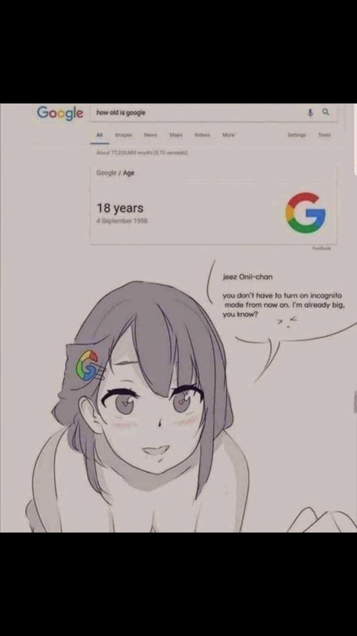 Jeez Oni-chan, you don't have to turn on incognito mode from now on. I'm already big, you know? Google is 18 #anime #Google.