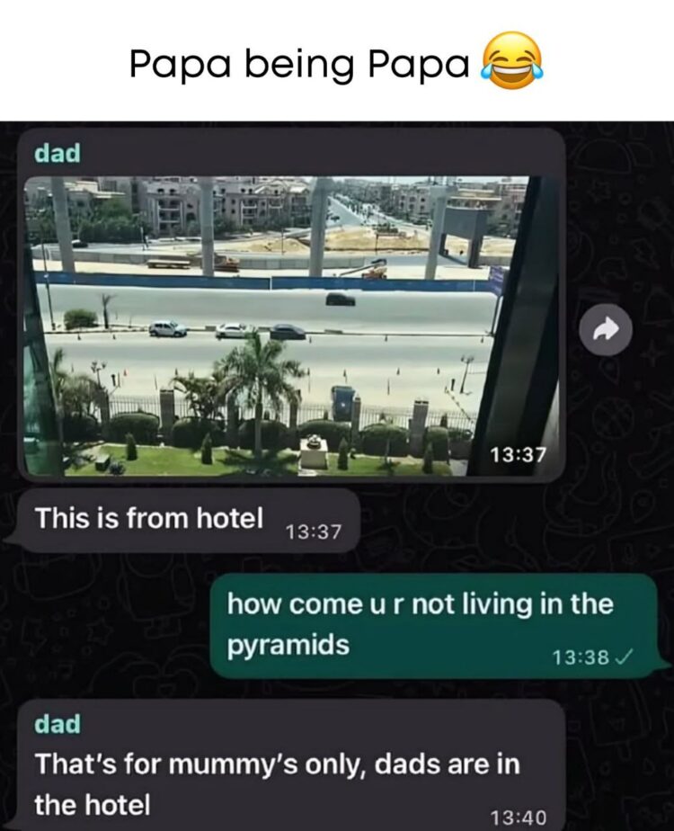 Dad: this is from hotel. Me: why aren't you living in the pyramids? Dad: that's for mummy's only, dads get hotels. #dadlogic.