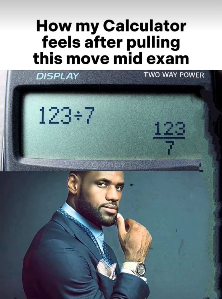 How my Calculator feels after pulling this move mid exam. We all know that calculator with the secret agent vibes. #mathsavage #examlife.
