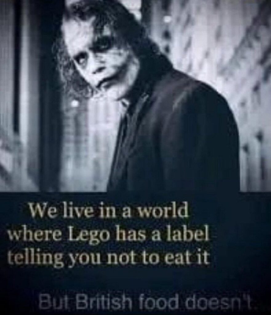 You ever notice Lego warns you not to eat it but British food doesn’t Warning labels where we really need them #meme.