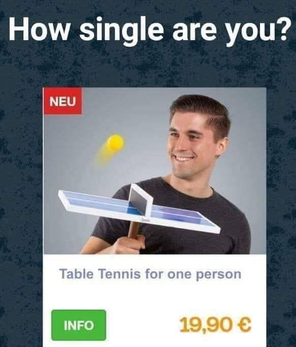 How single are you? Table Tennis for one person, just 19,90 €. When your social life is on sale 😂 #singlelife #foreveralone.