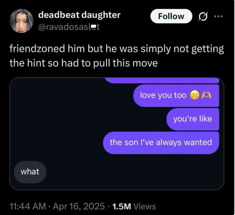 When you drop "love you too 😥🤷," and get hit with "the son I’ve always wanted." Bruh, just "what." #friendzone #awkward.