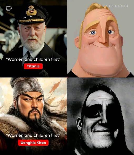When the captain says "Women and children first" vs. when it's Genghis Khan (crossed out). Mr. Incredible vibes change fast! #history #meme.