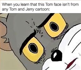 When you learn that this Tom face isn't from any Tom and Jerry cartoon: That moment of pure cartoon betrayal #memes #cartoon.