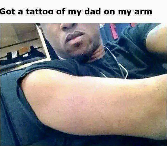 When you say "Got a tattoo of my dad on my arm" but it’s invisible because you’re just built different 😂💪 #DadGoals #TattooFail.