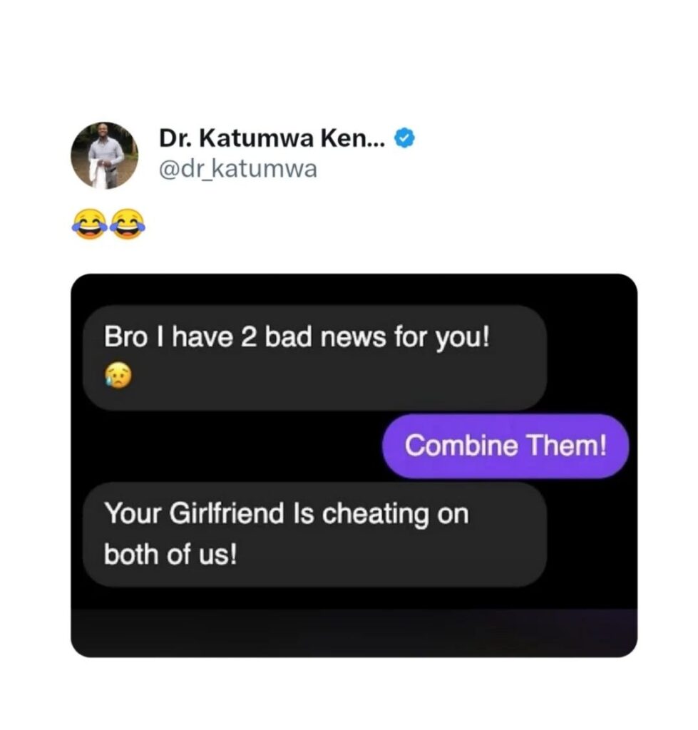 Bro I have 2 bad news for you! Combine them! Your girlfriend is cheating on both of us! 😂😂 #plotTwist #meme.