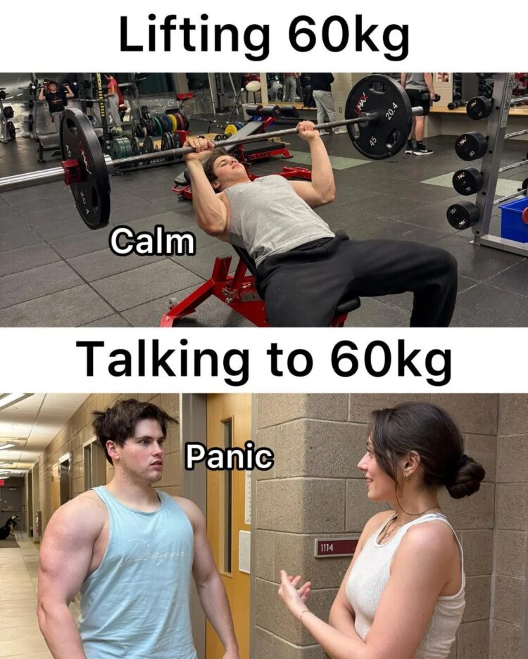 You can lift 60kg like a boss but talk to one in the hallway and it's PANIC mode. Lifting 60kg - Calm. Talking to 60kg - Panic. #gym #awkward.