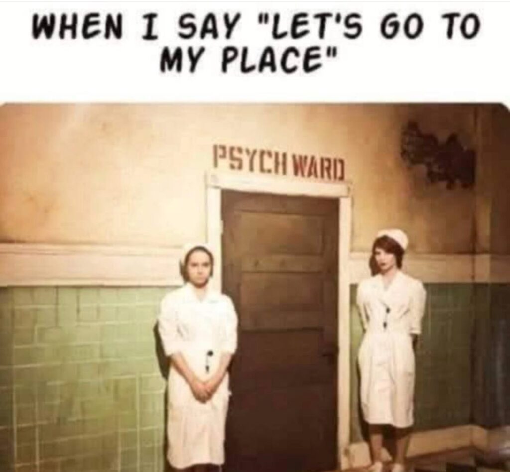 WHEN I SAY "LET'S GO TO MY PLACE," these nurses know what’s up. Psych Ward surprises all day 😂 #meme #nurse #lol.