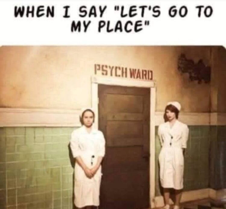 WHEN I SAY "LET'S GO TO MY PLACE," these nurses know what’s up. Psych Ward surprises all day 😂 #meme #nurse #lol.