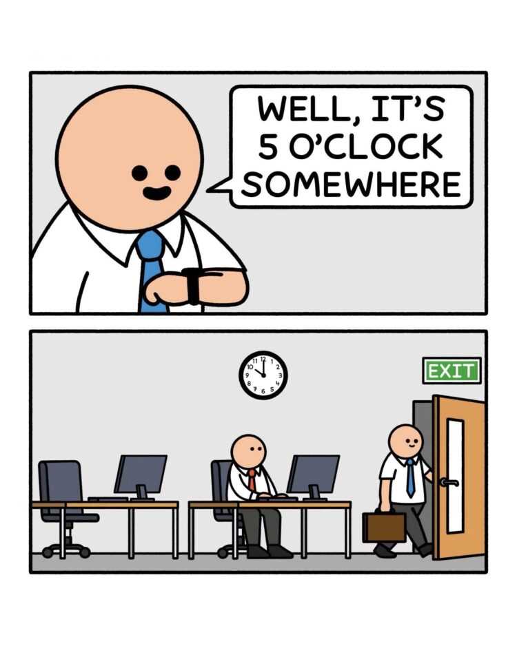 When you see it's only 2pm but channel your inner "Well, it's 5 o'clock somewhere." #MondayMood #WorkLife #OffTheClock.