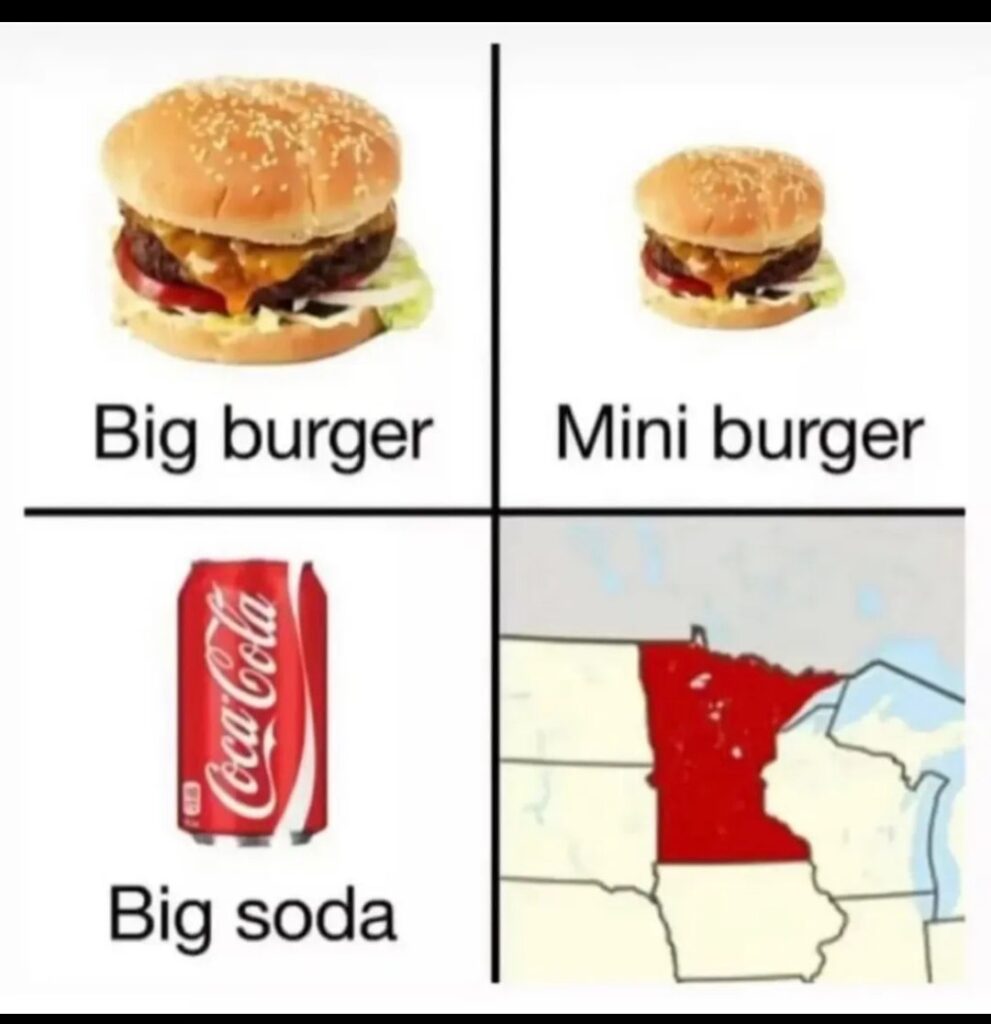 You know it’s real when “Big burger”, “Mini burger”, “Big soda”… then suddenly MINNESOTA. Iconic. #Foodie #USA.