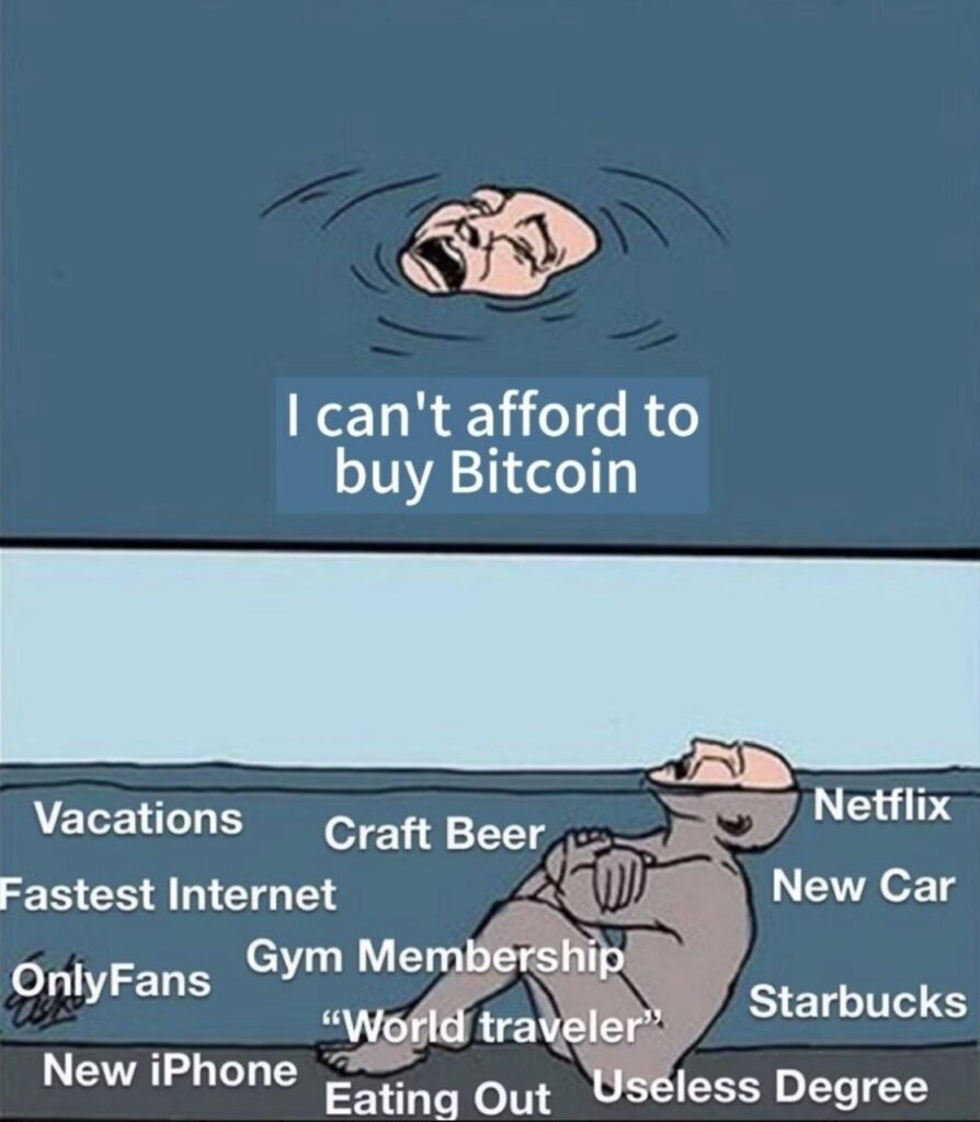 You: "I can't afford to buy Bitcoin." Also you: Floating in "Vacations," "Netflix," "Gym Membership," "Starbucks." #priorities.
