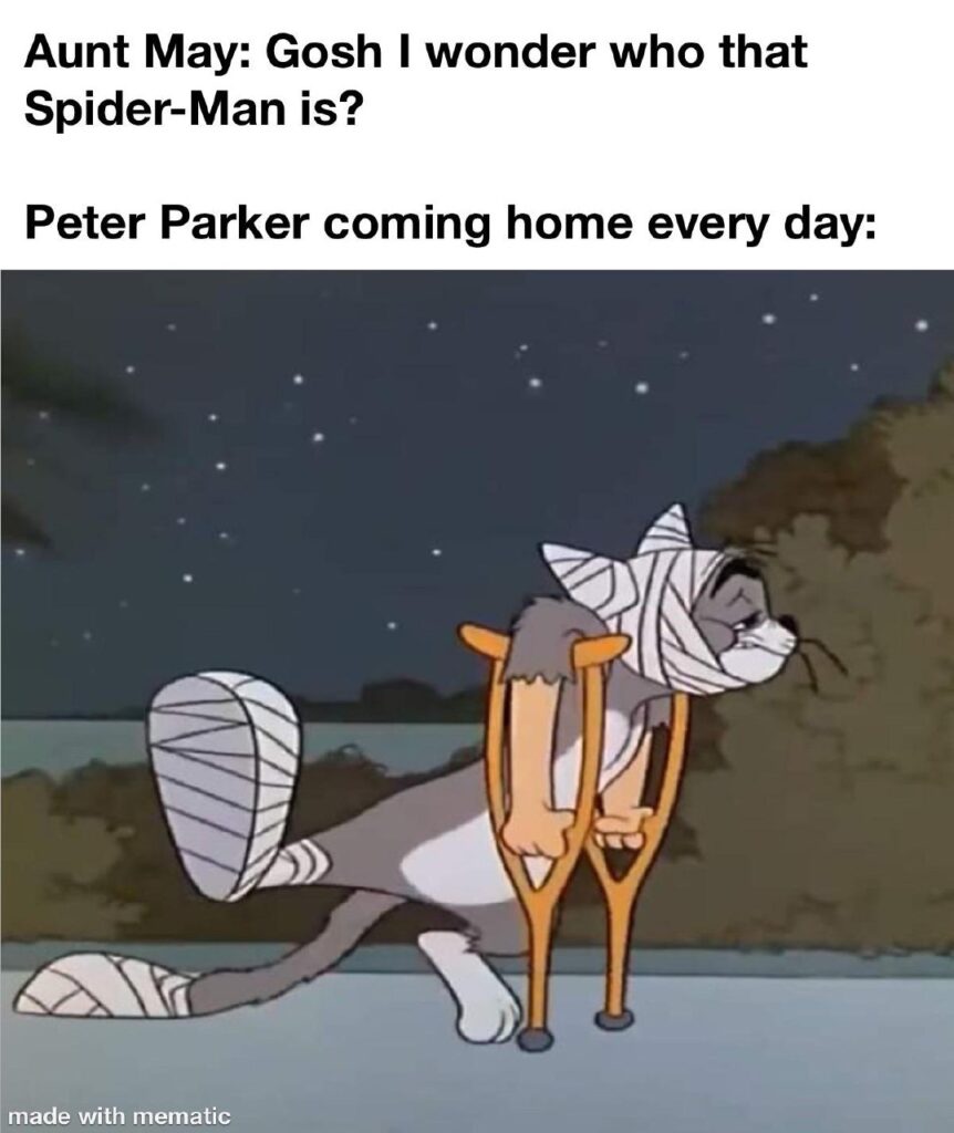 Aunt May: Gosh I wonder who that Spider-Man is? Peter Parker coming home every day: #superhero #oops #TomAndJerry.