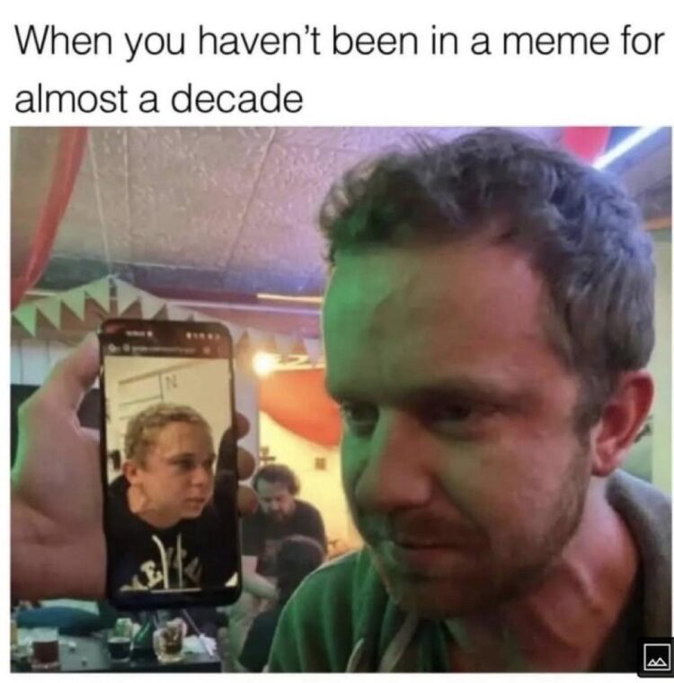 When you haven’t been in a meme for almost a decade. Glow up game strong, but memes never forget. #Throwback #MemeLife.