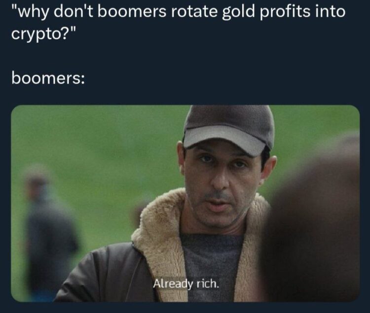 Why don't boomers rotate gold profits into crypto? boomers: "Already rich." Proof that flexing is a real retirement plan. #crypto #boomer #rich.