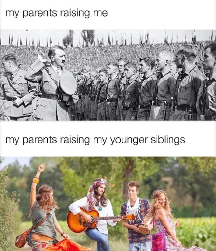 When your parents acted like the Gestapo for you but turn full Woodstock for your siblings. "my parents raising me" vs "my parents raising my younger siblings" #siblings #parenting #meme.