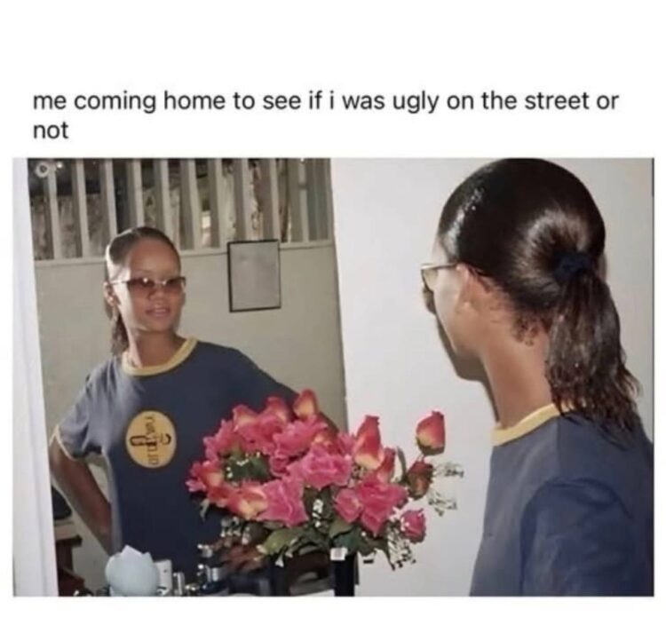 You ever come home just to check if the street lighting lied about your looks? "me coming home to see if i was ugly on the street or not" #mood.
