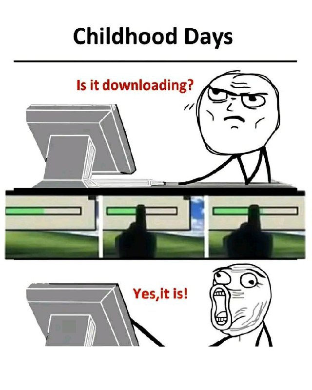 Remember staring at the screen like “Is it downloading?” That bar fills up and you yell “Yes, it is!” #relatable #ChildhoodDays.