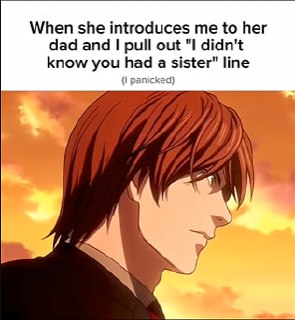 When she introduces you to her dad and you pull out "I didn't know you had a sister" (I panicked). #awkward #fail.