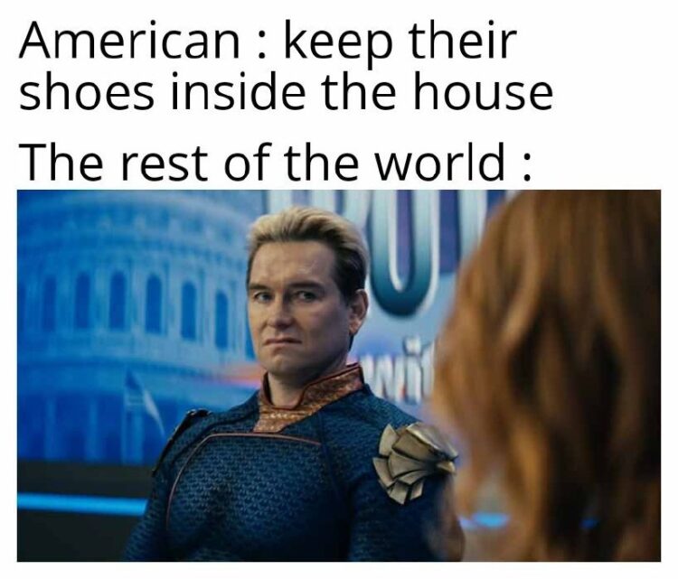 You ever meet Americans who keep their shoes on indoors? The rest of the world be like: ??‍♂️ #cultureclash #shook.