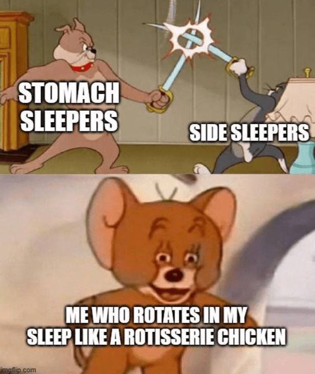 STOMACH SLEEPERS vs SIDE SLEEPERS, but you're "Me who rotates in my sleep like a rotisserie chicken" 😂 #sleep #meme.