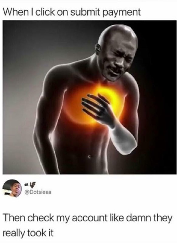 When I click on submit payment. Then check my account like damn they really took it. #pain #broke #shopping.