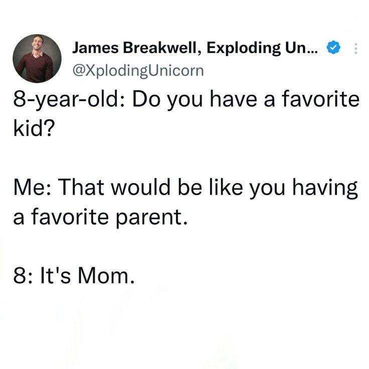 When your kid skips the subtlety: 8yo: Do you have a favorite? Me: Like fav parent? 8yo: It's Mom. #parenting #awkward #lol.