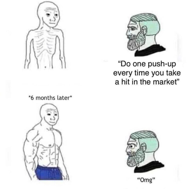 Do one push-up every time you take a hit in the market. 6 months later: Omg 😂 Gains come from pain! #trading #gym #meme.