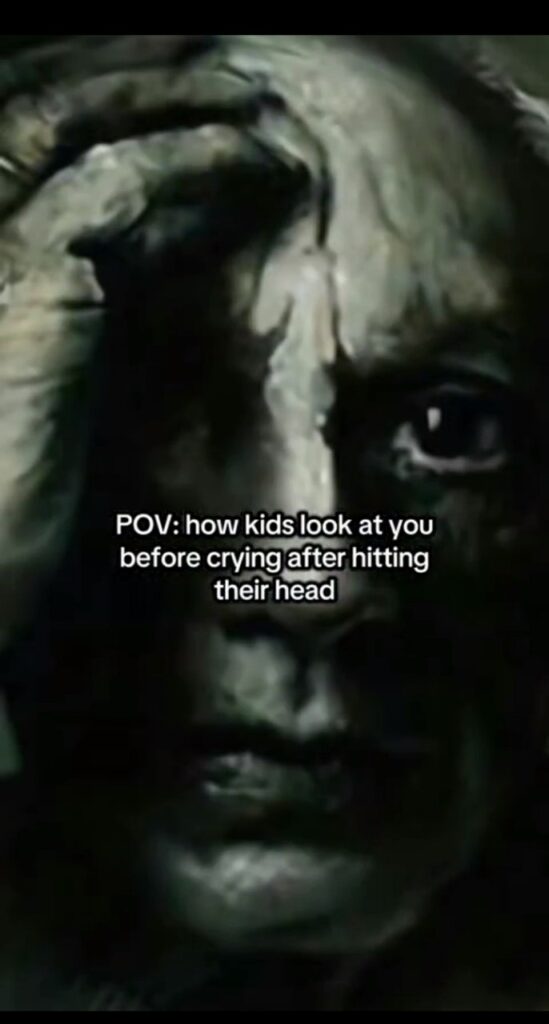 That look kids give you right before they explode into tears after bumping their head. POV: how kids look at you before crying #relatable.